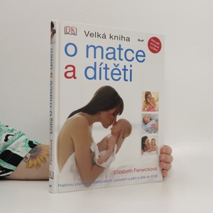 náhled knihy - Velká kniha o matce a dítěti