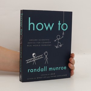 náhled knihy - How to. Absurd scientific advice for common real-world problems