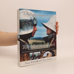 náhled knihy - Two men in a trench : battlefield archaeology - the key to unlocking the past