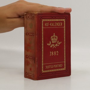 náhled knihy - Gothaischer Genealogischer Hofkalender nebst Diplomatisch-statistischem Jahrbuch. 1882. Hundert und neunzehnter Jahrgang