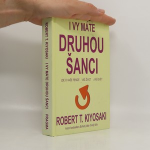 náhled knihy - I vy máte druhou šanci : jde o vaše peníze, váš život a váš svět