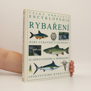 náhled knihy - Velká obrazová encyklopedie rybaření