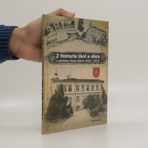 náhled knihy - Z historie škol a obce v přelomu dvou století (1827 - 2010)