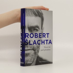 náhled knihy - Robert Šlachta. Třicet let pod přísahou
