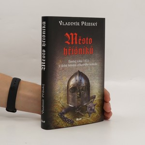 náhled knihy - Město hříšníků : Basilej roku 1433 v době konání církevního koncilu