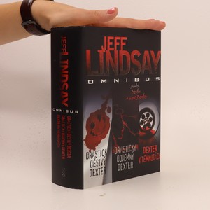 náhled knihy - Jeff Lindsay omnibus : v hlavní roli Dexter Morgan