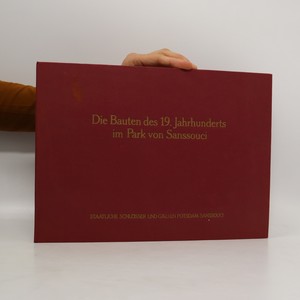 náhled knihy - Die Bauten des 19. Jahrhunderts im Park von Sanssouci