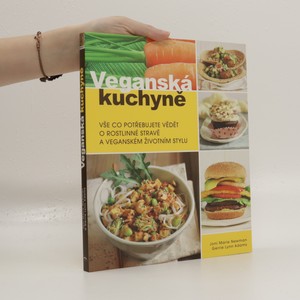 náhled knihy - Veganská kuchyně : vše co potřebujete vědět o rostlinné stravě a veganském životním stylu
