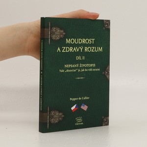 náhled knihy - Moudrost a zdravý rozum. Díl II. Common sense wisdom. Volume II