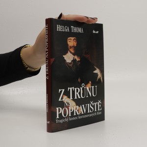 náhled knihy - Z trůnu na popraviště : tragický konec korunovaných hlav