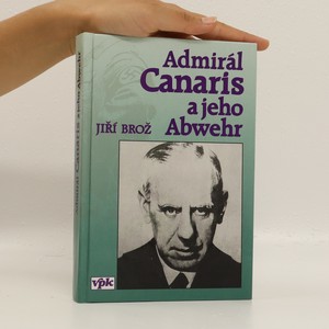 náhled knihy - Admirál Canaris a jeho Abwehr