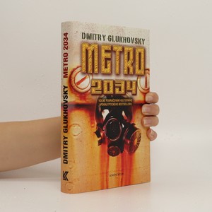 náhled knihy - Metro 2034 : volné pokračování kultovního apokalyptického bestselleru