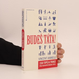náhled knihy - Budeš táta! 150 tipů a triků pro novopečeného tátu