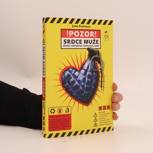 náhled knihy - Srdce muže : divoké, nebezpečné, neomezené, volné