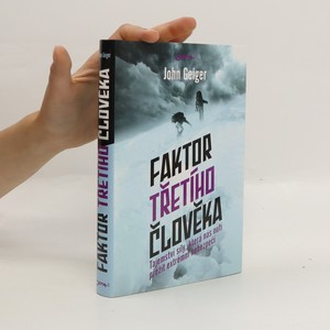 náhled knihy - Faktor třetího člověka : tajemství síly, která nás nutí přežít extrémní nebezpečí