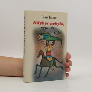 náhled knihy - Kdybys nebyla, vymyslím si tě