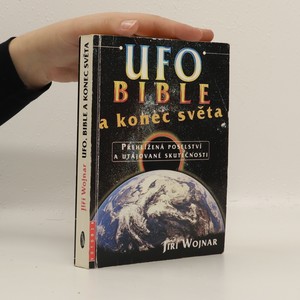náhled knihy - UFO, bible a konec světa: přehlížená poselství a utajované skutečnosti
