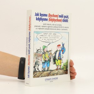 náhled knihy - Jak bysme (bychom) měli psát, kdybysme (kdybychom) chtěli: složit maturitu, stát se žurnalisty...