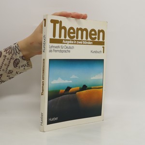 náhled knihy - Themen : Ausgabe in zwei Bänden : Lehrwerk für Deutsch als Fremdsprache. 1, Kursbuch