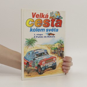 náhled knihy - Velká cesta kolem světa. 1. etapa, Z Paříže do Dakaru