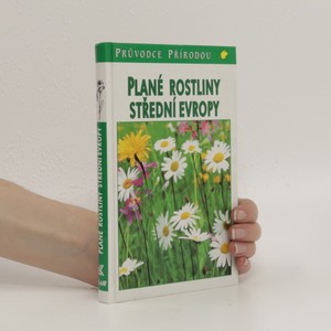 náhled knihy - Plané rostliny střední Evropy
