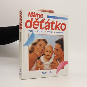 náhled knihy - Máme děťátko. Péče, výživa, vývoj, výchova
