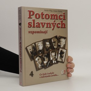 náhled knihy - Potomci slavných vzpomínají 4. Co bylo i nebylo v televizním seriálu