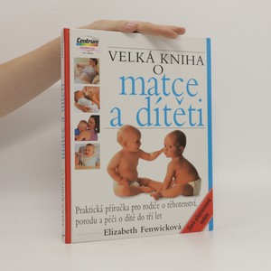 náhled knihy - Velká kniha o matce a dítěti