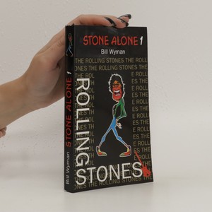 náhled knihy - Stone alone : the story of a rock'n'roll band. 1
