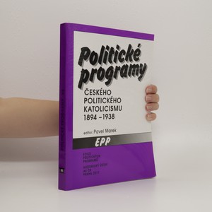 náhled knihy - Politické programy českého politického katolicismu 1894-1938