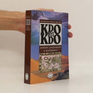 náhled knihy - Kdo byl kdo : světoví cestovatelé a mořeplavci