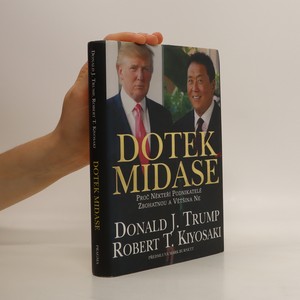 náhled knihy - Dotek Midase : proč někteří podnikatelé zbohatnou a většina ne