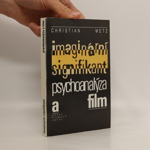 náhled knihy - Imaginární signifikant : psychoanalýza a film