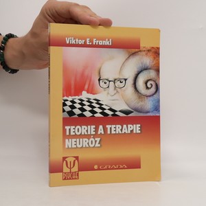 náhled knihy - Teorie a terapie neuróz. Úvod do logoterapie a existenciální analýzy