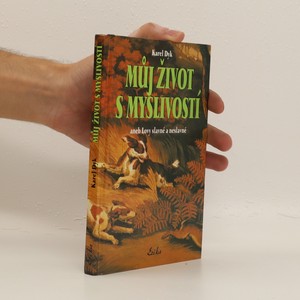 náhled knihy - Můj život s myslivostí aneb Lovy slavné a neslavné