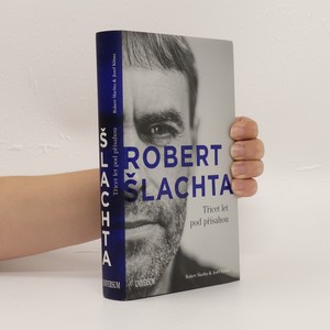 náhled knihy - Robert Šlachta. Třicet let pod přísahou