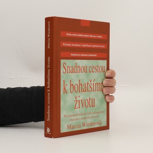 náhled knihy - Snadnou cestou k bohatšímu životu : pět kroků, které vám pomohou rozpoznat a uskutečnit vlastní sny
