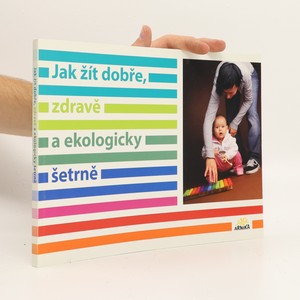 náhled knihy - Jak žít dobře, zdravě a ekologicky šetrně