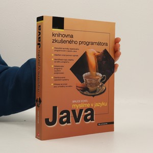 náhled knihy - Myslíme v jazyku Java - knihovna zkušeného programátora