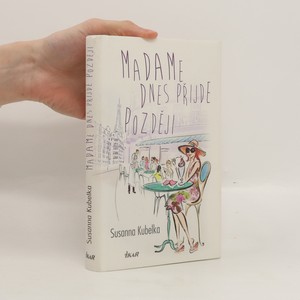 náhled knihy - Madame dnes přijde později