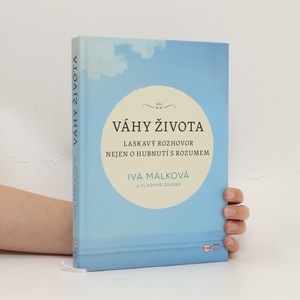 náhled knihy - Váhy života : laskavý rozhovor nejen o hubnutí s rozumem