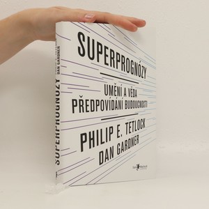 náhled knihy - Superprognózy : umění a věda předpovídání budoucnosti