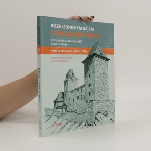 náhled knihy - Vyhlídkami králů - 120 hradních a zámeckých věží České republiky