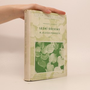 náhled knihy - Lesní dřeviny a jejich porosty. Část II.