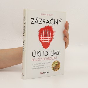 náhled knihy - Zázračný úklid v hlavě. Kouzlo nehrocení
