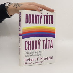 náhled knihy - Bohatý táta, chudý táta : co bohatí učí svoje děti a chudí a střední vrstvy ne
