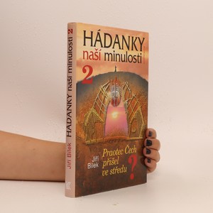 náhled knihy - Hádanky naší minulosti 2. Praotec Čech přišel ve středu?