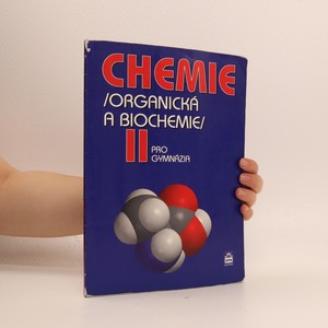 náhled knihy - Chemie II : organická a biochemie : pro gymnázia