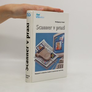 náhled knihy - Scanner v praxi : nasazení a obsluha moderní scannovací techniky
