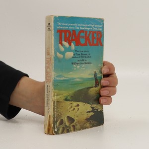 náhled knihy - The tracker: the story of Tom Brown, Jr.